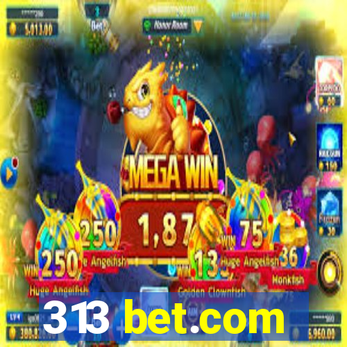 313 bet.com